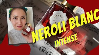 Quick Review Neroli Blanc Intense by Au pays de la fleur doranger [upl. by Aleak]