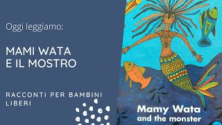 Mami Wata e il mostro  Africa  Storie per Bambini in Italiano  Favole  Figli  Viaggiare  2022 [upl. by Artie]