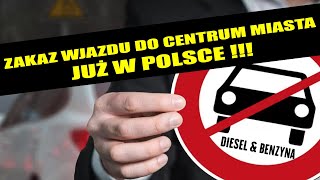 Zakaz wjazdu do centrum miasta DIESLEM i BENZYNĄ już w Polsce [upl. by Eaneg]