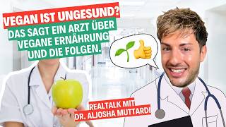 Vegan Ist Ungesund  Das sieht Arzt Aljosha Muttardi anders 👨🏻‍⚕️🌱 [upl. by Hafeenah]