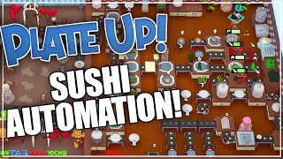 SUSHI AUTOMATION  PlateUp Modded [upl. by Chemesh]