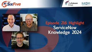 ServiceNow Knowledge 2024  Episode 216  Six Five Podcast [upl. by Ocirne]