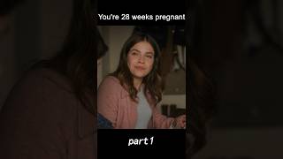 You’re 28 weeks pregnantmovie viral shorts [upl. by Nosyerg]