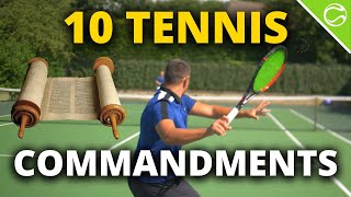 10 Tennis Commandments  Instant Tennis Improvements [upl. by Franci]