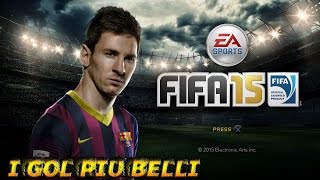 I GOL PIU BELLI DI FIFA 15 [upl. by Aiselad]