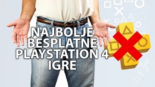 Ovo su najbolje besplatne PlayStation 4 igre za koje NE TREBA PlayStation Plus [upl. by Tenner]