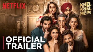 Khel Khel Mein  Official Trailer  Akshay Kumar Vaani Kapoor Taapsee Pannu  Netflix India [upl. by Reginauld]