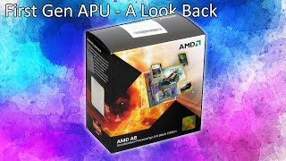 A Look Back at AMDs Most Powerful First Generation Desktop APU [upl. by Reiko]