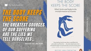 Understanding Trauma amp Healing with The Body Keeps the Score  Audiobook [upl. by Jeanne383]