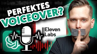 ANLEITUNG PERFEKTES VoiceoverStimme mit KI erstellen  ELEVENLABS DEUTSCH [upl. by Sirap]