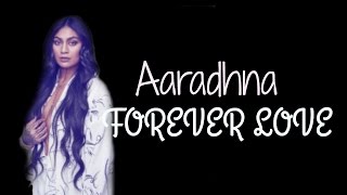 Aaradhna  Forever Love Lyric video [upl. by Darcy550]