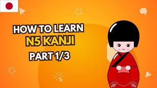 How to learn N5 Kanji Part 13 [upl. by Aramenta]