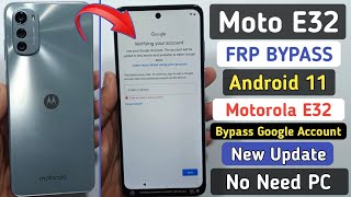 Moto E32 FRP Bypass Android 11  Motorola E32 XT22272 Bypass google account android 11 Without Pc [upl. by Ardelle]