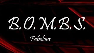 Fabolous  BOMBS Lyrics [upl. by Ahselrac]