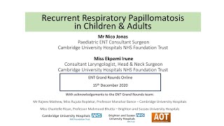 Head amp Neck  Recurrent Respiratory Papillomatosis in Children amp Adults  Mr Jonas amp Miss Irune [upl. by Shing]