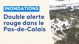 Inondations dans le PasdeCalais  crues exceptionnelles sur le territoire [upl. by Hailey772]