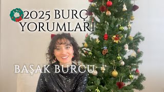 2025te BAŞAK Burçlarını Neler Bekliyor [upl. by Rebeh700]