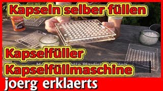 Kapseln selber herstellen Kapselmaschine Robert Franz Kapselfüller Tutorial Nr 215 [upl. by Isacco]