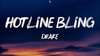 Drake  Hotline Bling Lyrics [upl. by Veta]