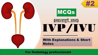 2 MCQs on IVPIVU Intravenous Pyelography Urography with Explanations amp Short Note [upl. by Madelena]