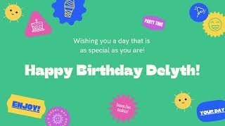 Happy Birthday Delyth [upl. by Siddon131]