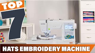 Discover the 7 Best Embroidery Machines for Hat Customization [upl. by Okoyik257]