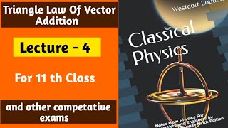 triangle law of vector addition  11th physics  uttarakhand lecturer exam [upl. by Honoria61]