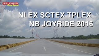 Pinoy Joyride  NLEX SCTEX TPLEX Complete NB Joyride 2016 Balintawak to Binalonan [upl. by Stockwell36]