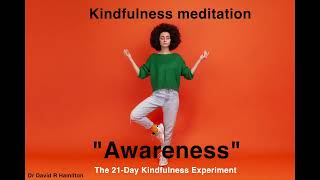 Day 2 kindfulness meditation  quotawarenessquot [upl. by Pandora909]