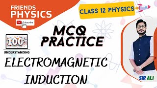 ELECTROMAGNETIC INDUCTION  FULL CHAPTER MCQS  140 MCQS DISCUSSED  CLASS 12 PHYSICS [upl. by Clava226]