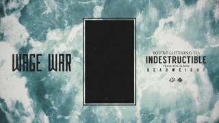 Wage War  Indestructible [upl. by Aniad]