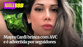 Mayra Cardi brinca com AVC e é advertida por seguidores  MINISTÉRIO DA FOFOCA [upl. by Loftus]