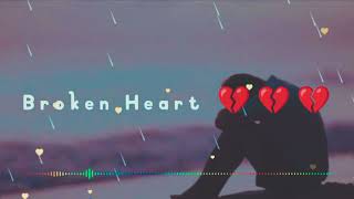 Broken heart 💔 Song Slowed Song heart broken song [upl. by Euqinoj]