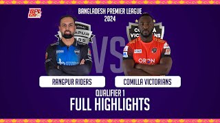 Full Highlights  Rangpur Riders vs Comilla Victorians  Qualifier 1  Season 10  BPL 2024 [upl. by Walcott]