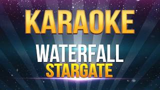 Stargate  Waterfall KARAOKE [upl. by Kazmirci]