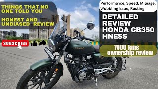 Honda H’ness CB350 Detailed Review 7000 kms Facts nobody shared till now  Pos amp Cons [upl. by Concordia]