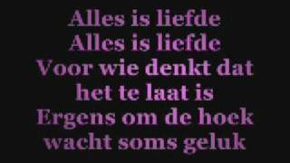 Bløf  Alles is liefde Lyrics [upl. by Abagail]