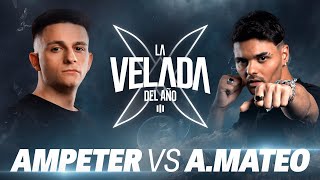 AMPETER VS ABRAHAM MATEO  LA VELADA DEL AÑO 3 [upl. by Yttisahc]