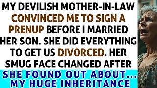 My MIL Convinced Me To Sign A Prenup Before I Married Her Son She Did Everything To Get Us Div [upl. by Neladgam]