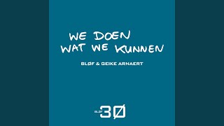 We doen wat we kunnen [upl. by Wyck]