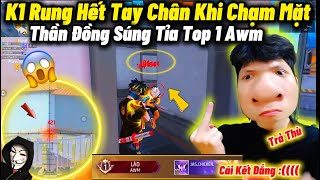 K1 Rung Hết Tay Chân Khi “Chạm Mặt Thần Đồng Súng Tỉa Top 1 Awm Thái Lan” Bắn 1 Viên 1 Mạng Cực Ảo [upl. by Haym]