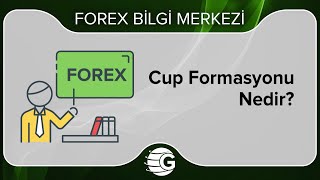 Cup Formasyonu Nedir [upl. by Oruasi411]