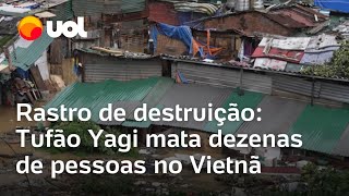 Tufão Yagi causa ao menos 82 mortes no Vietnã e deixa rastro de destruição vídeos mostram situação [upl. by Ielarol]