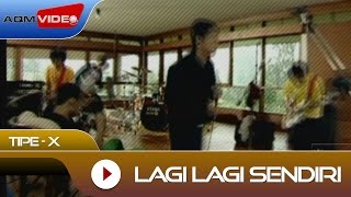 TipeX  Lagi Lagi Sendiri  Official Video [upl. by Edveh]