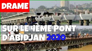 DRAME SUR LE 4ème PONT DABIDJAN CÔTE DIVOIRE [upl. by Loralie191]