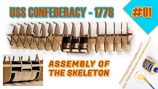 How to build a ship model 01  USS CONFEDERACY 1778  Model Shipways  Skeleton [upl. by Bullock]