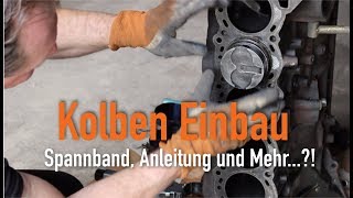 Kolben Einbau  Spannband Anleitung und Mehr Erklärt vom Kfz Meister [upl. by Murrah]