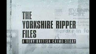 Peter Sutcliffe The Yorkshire Ripper Documentary [upl. by Ardnama]