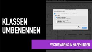 Klassen umbenennen  Vectorworks in 60 Sekunden [upl. by Barmen]