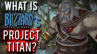 What is Blizzards PROJECT TITAN [upl. by Nyliahs708]